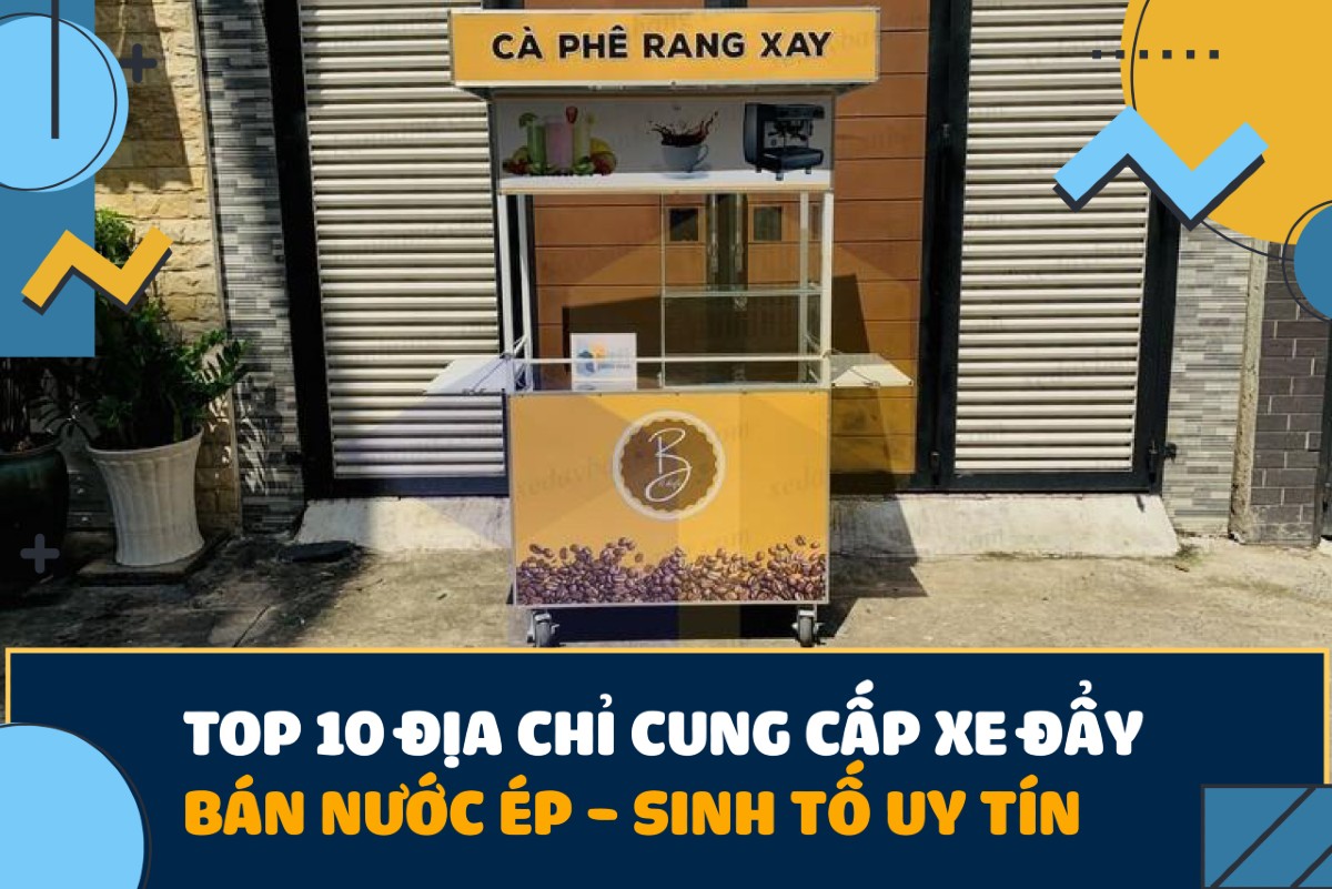 10 Địa chỉ mua xe đẩy cafe mang đi uy tín TP HCM, Hà Nội