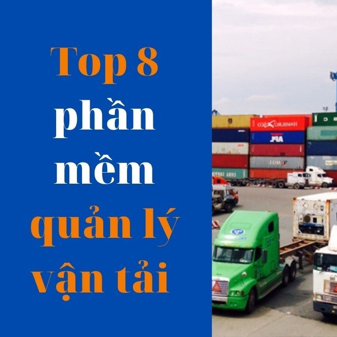 Quản lý vận tải là gì Những cách quản lý vận tải hiệu quả