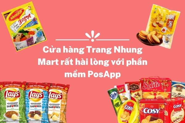 Cửa hàng Trang Nhung Mart rất hài lòng với phần mềm PosApp