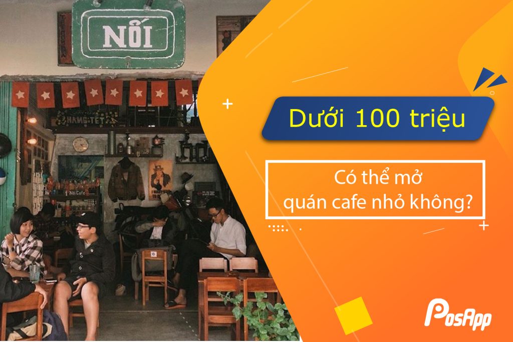 Chi phí mở quán cafe bình dân cho người có ít vốn  Quang Tân Hoà