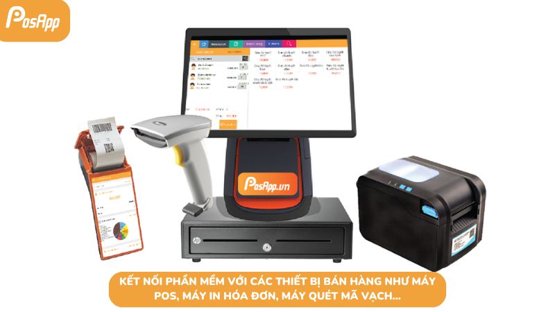 Kết nối phần mềm thu ngân với các thiết bị bán hàng như máy POS, máy in hóa đơn,