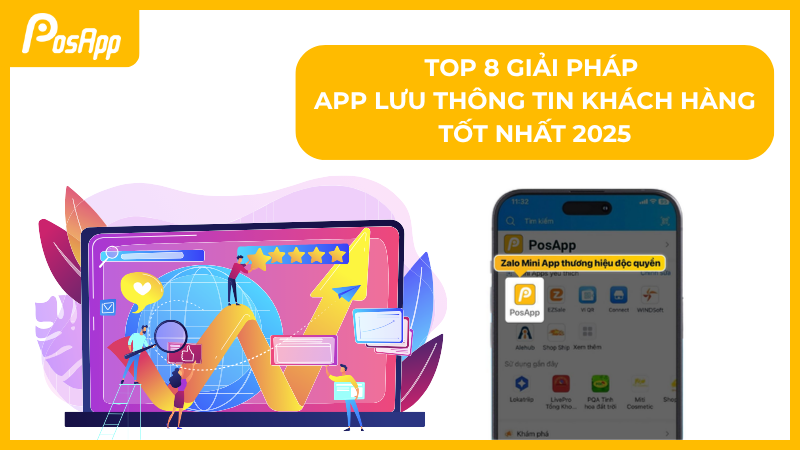 Top 8 giải pháp app lưu thông tin khách hàng