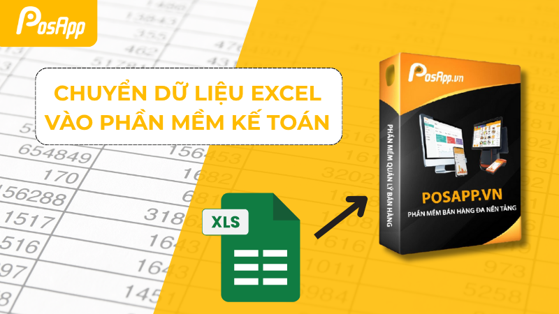 Chuyển dữ liệu excel vào phần mềm kế toán