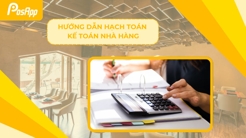 Hướng dẫn hạch toán kế toán nhà hàng