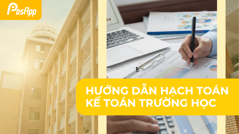 Hướng dẫn hạch toán kế toán trường học